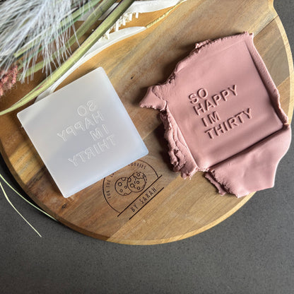 So Happy I'm Thirty (SH*T) Debosser